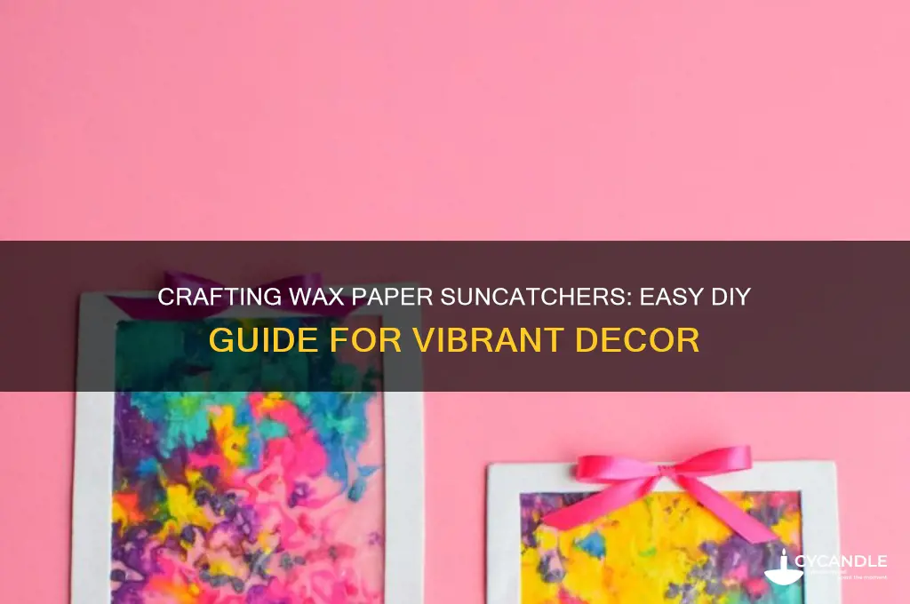 how to make a suncatcher with wax paper