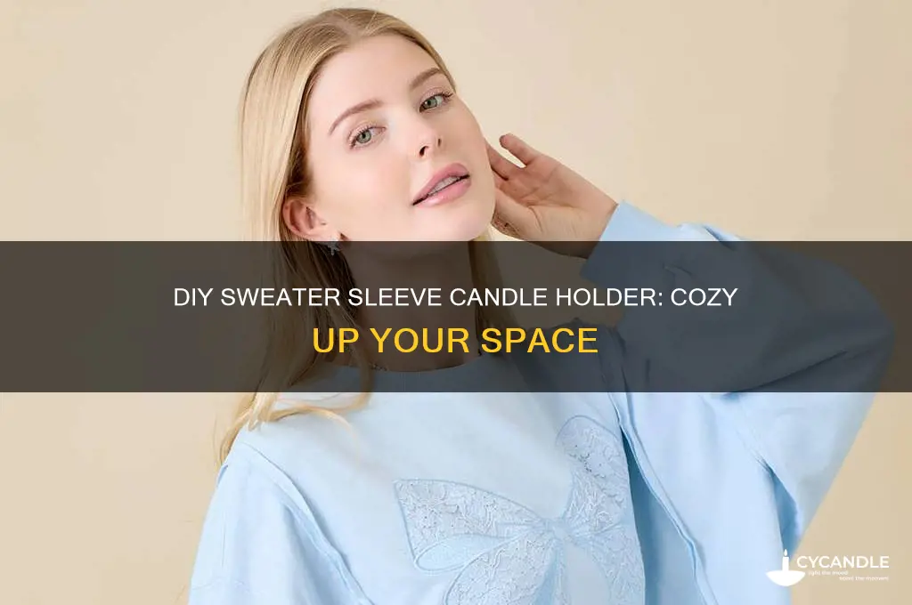 how to make a sweater sleeve candle holder