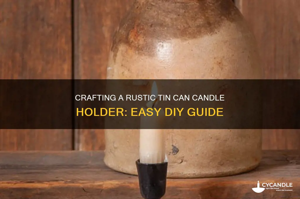 how to make a tin can candle holder