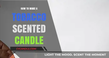 Crafting Tobacco Scented Candles: A Step-by-Step DIY Guide