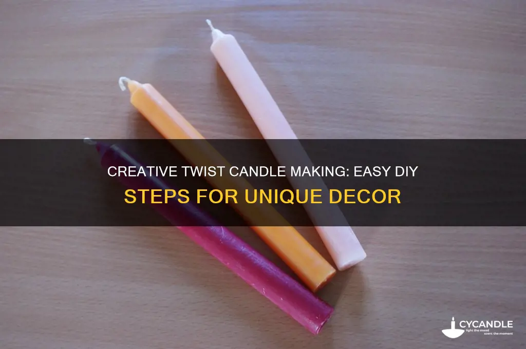 how to make a twist candle