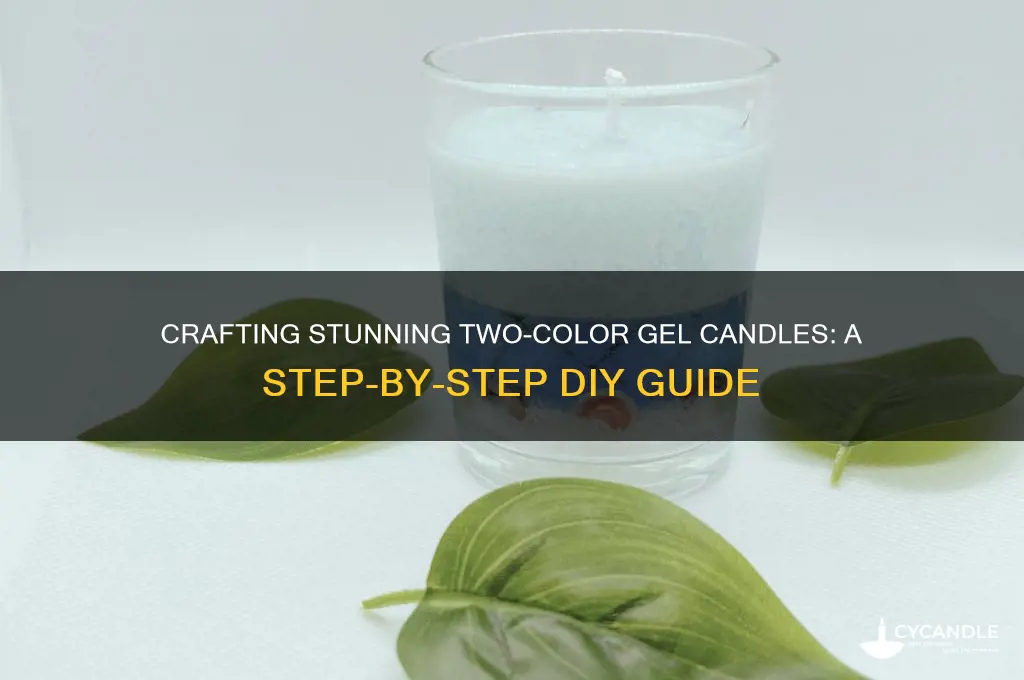 how to make a two color gel candle