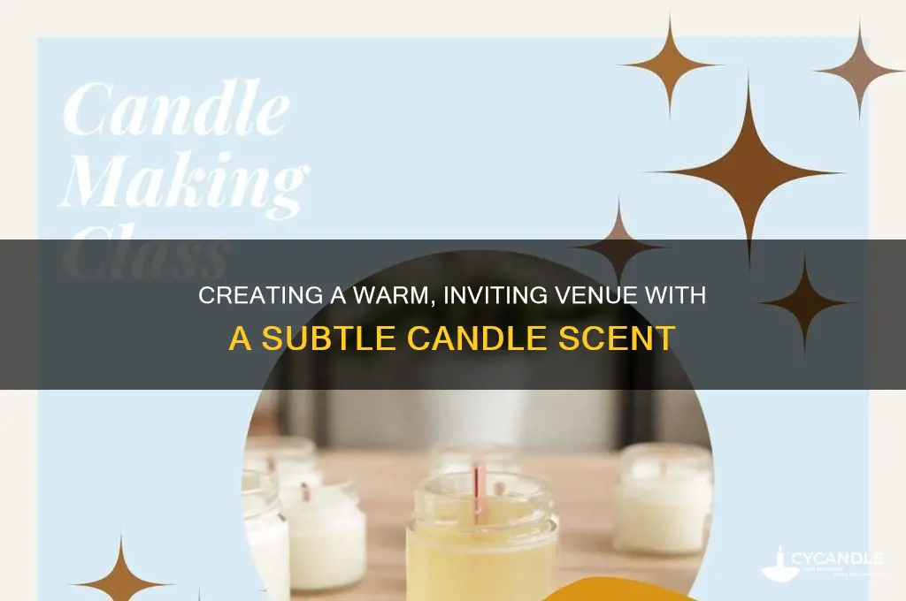 how to make a venue have a candle scent