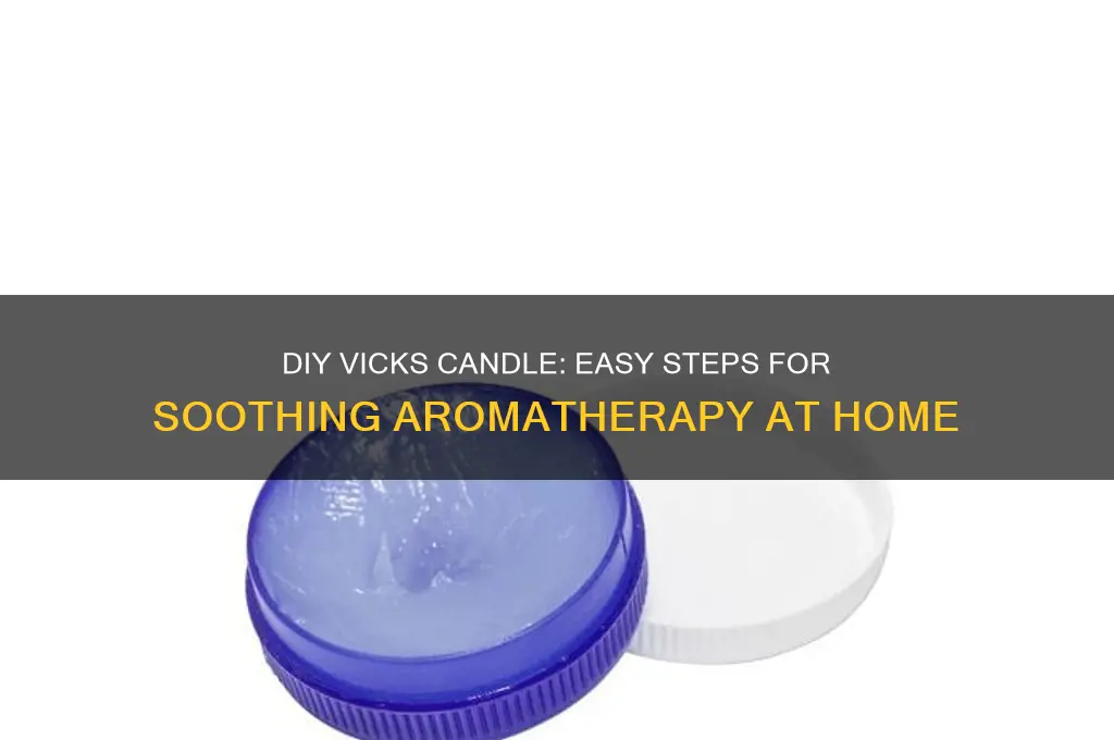 how to make a vicks candle