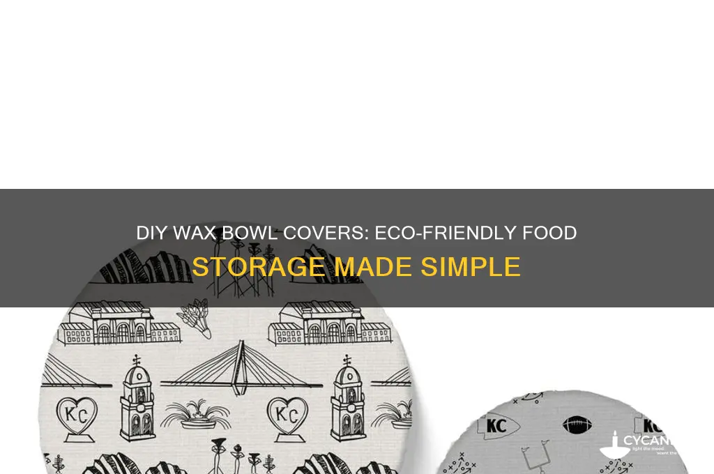 how to make a wax bowl cover