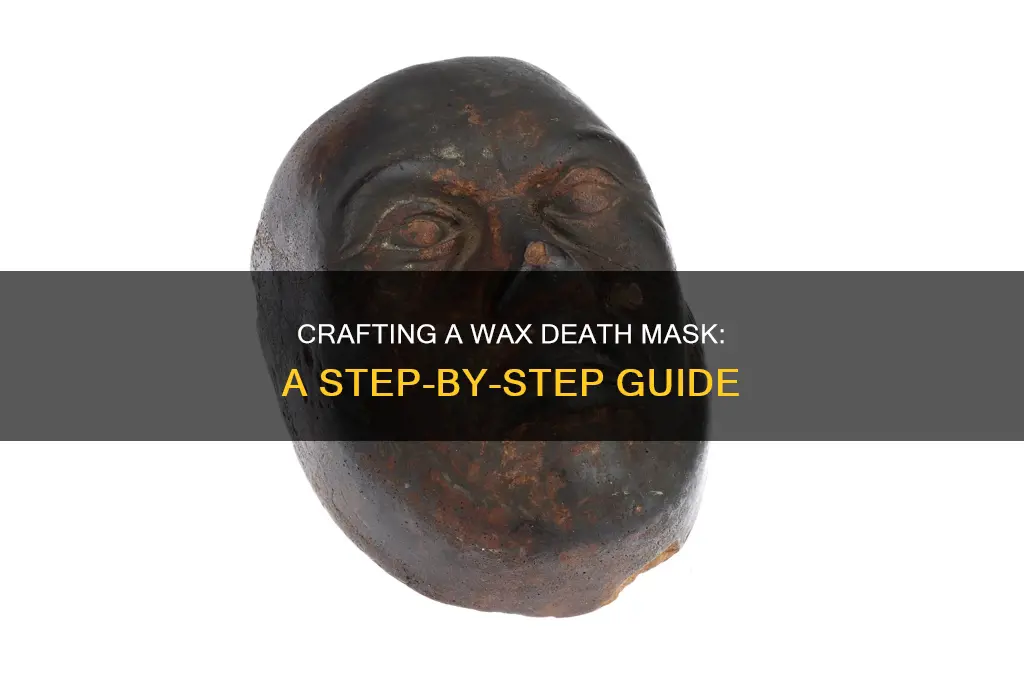 how to make a wax death mask