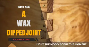 Mastering the Art of Wax-Dipped Joints: A Step-by-Step Guide