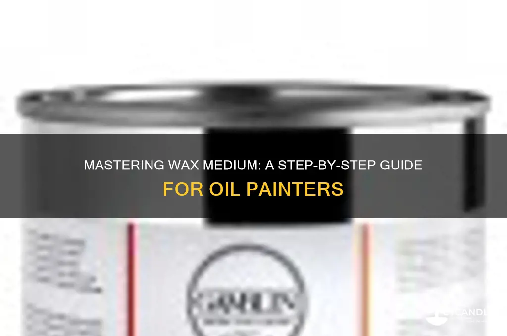 how to make a wax medium for oil painting