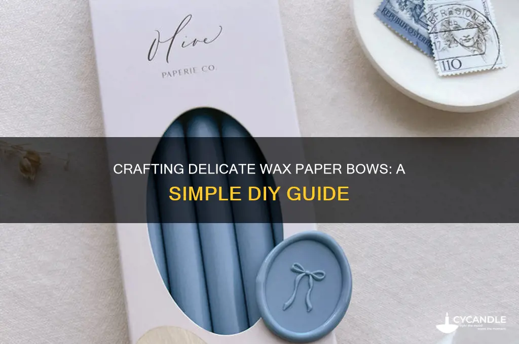 how to make a wax paper bow