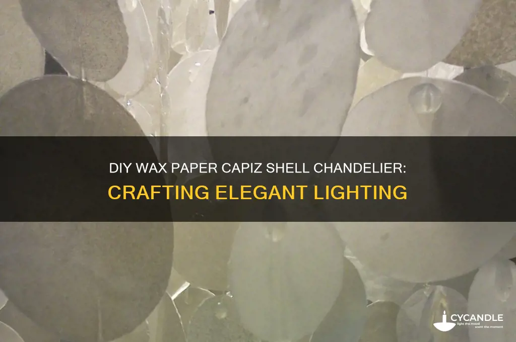 how to make a wax paper capiz shell chandelier