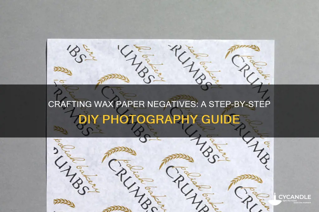 how to make a wax paper negative