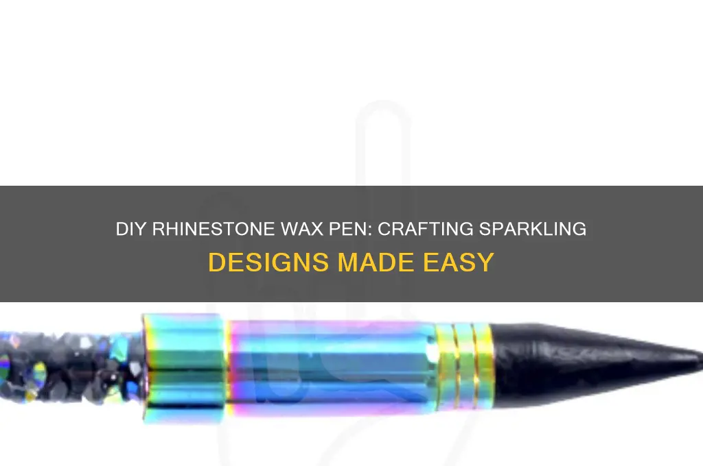 how to make a wax pen for rhinestones