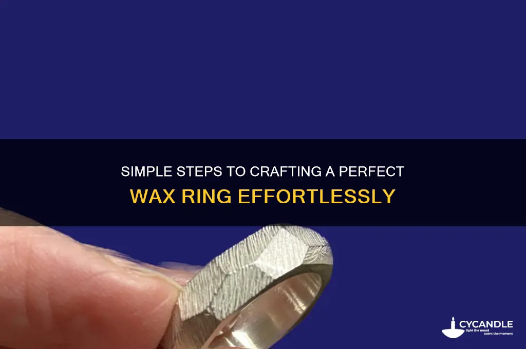 how to make a wax ring easy