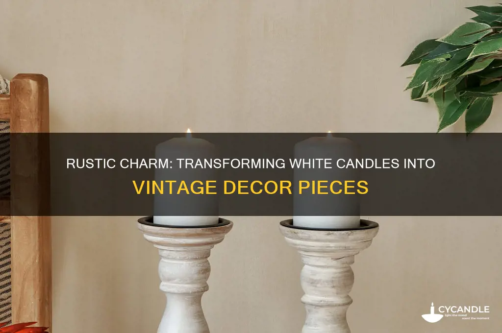 how to make a white candle look rustic