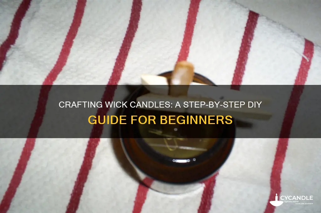 how to make a wick candls