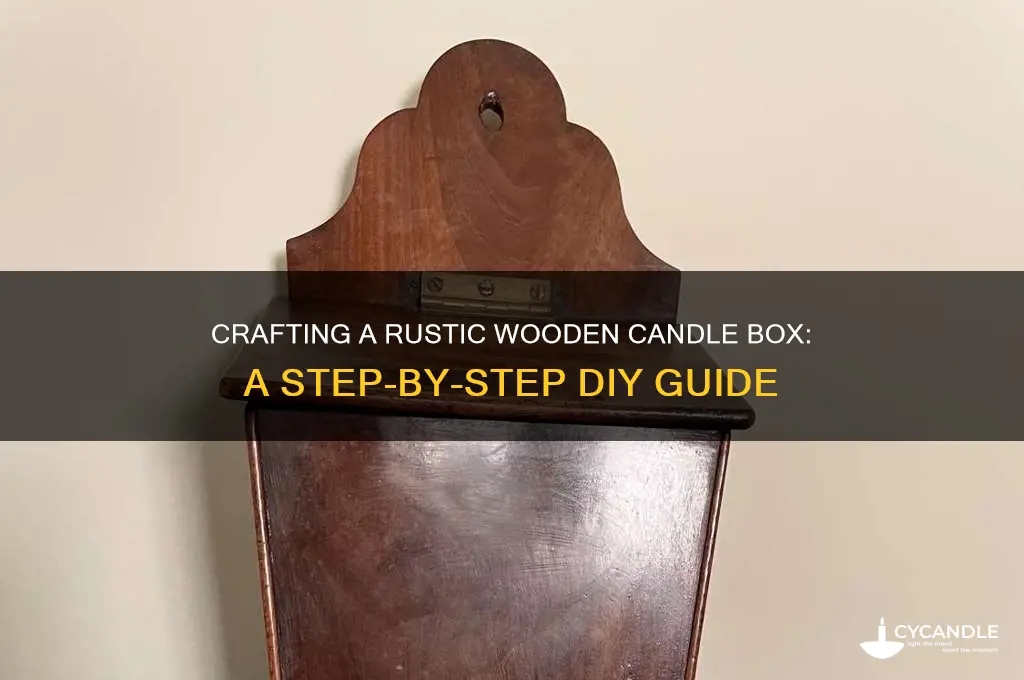 how to make a wooden candle box