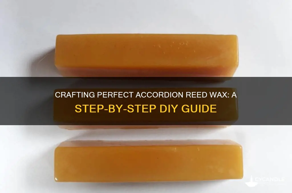 how to make accordion reed wax