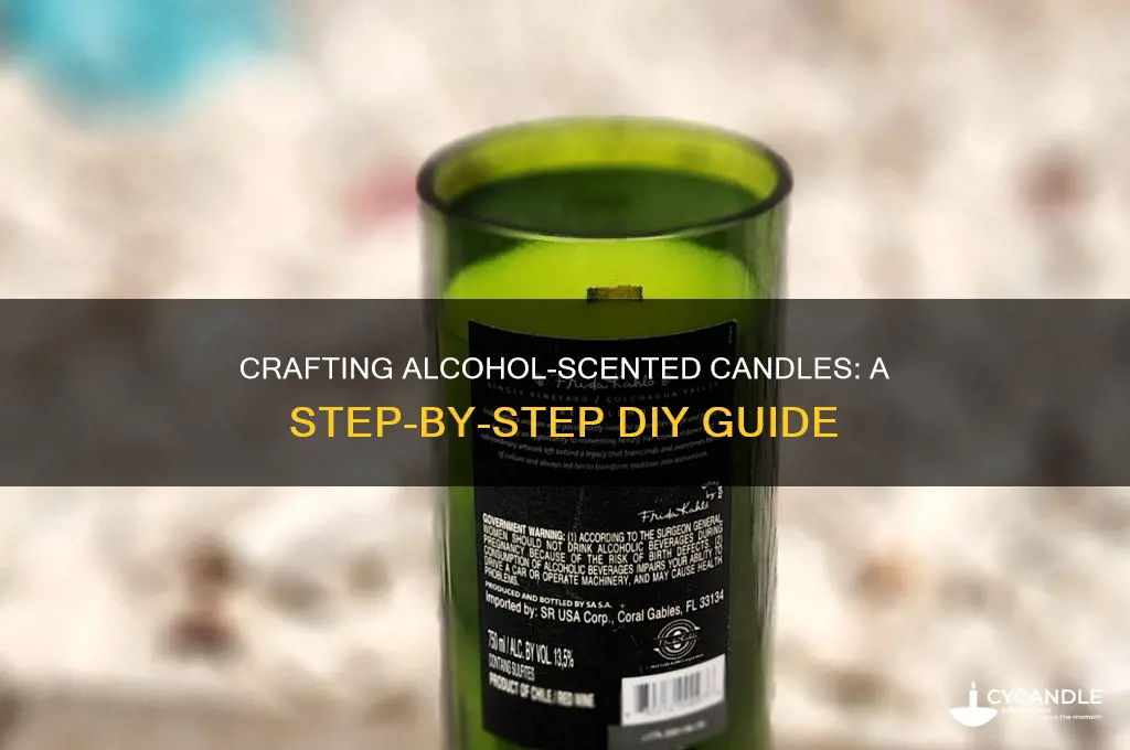 how to make alcohol scented candles