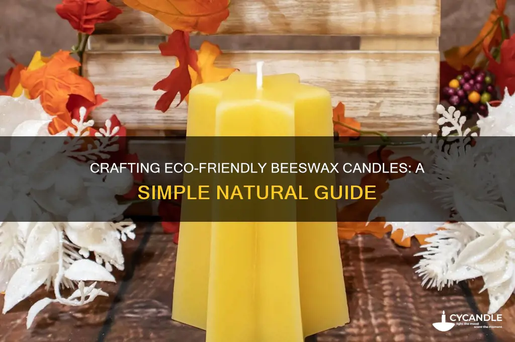 how to make all natural beeswax candles