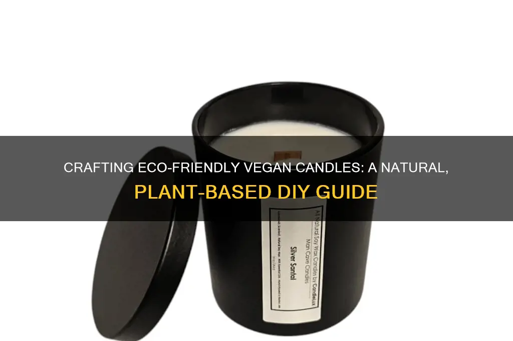 how to make all natural vegan candles