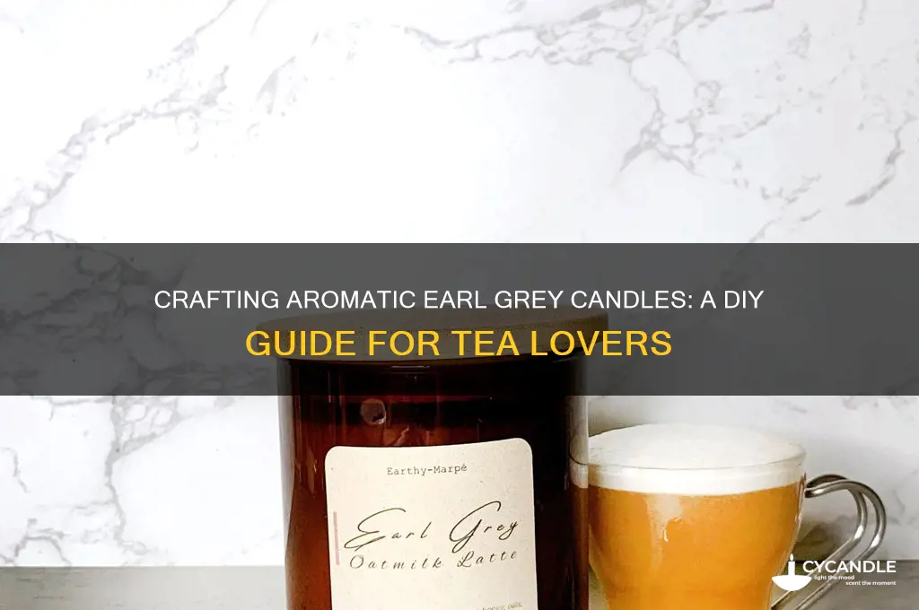 how to make an earl grey candle