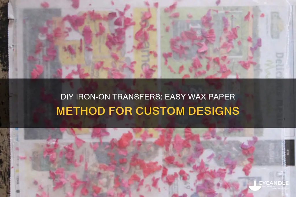 how to make an iron on with wax paper