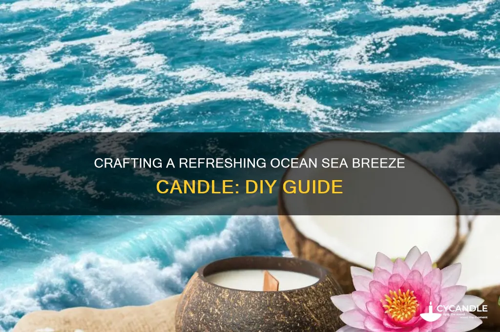 how to make an ocean sea breeze candle
