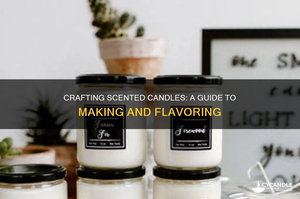how to make and flavor candles