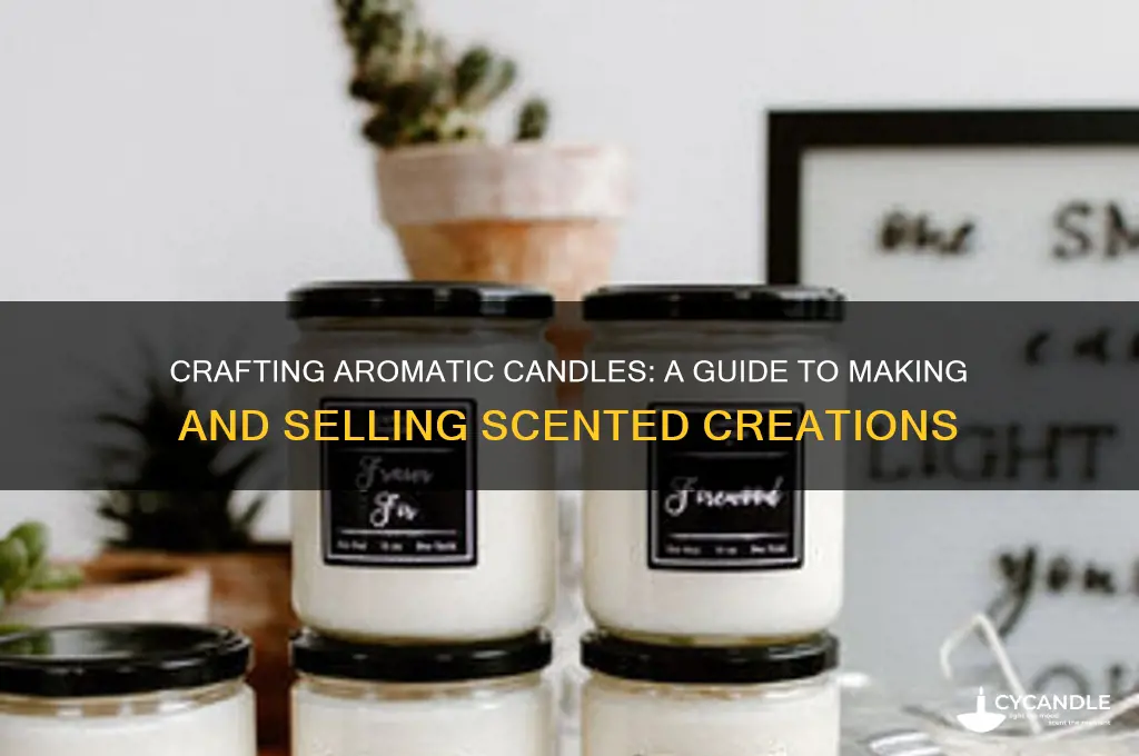 how to make and sell scented candles