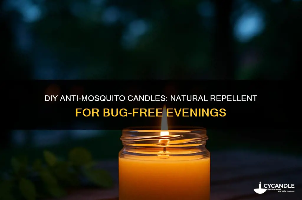 how to make anti mosquito candles