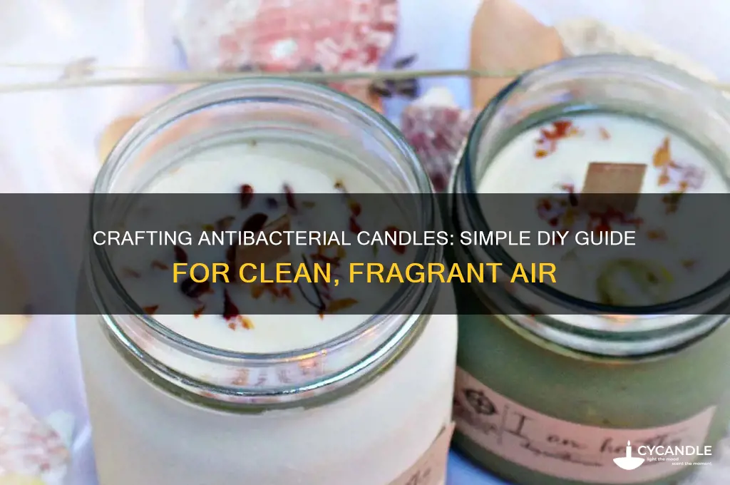 how to make antibacterial candles