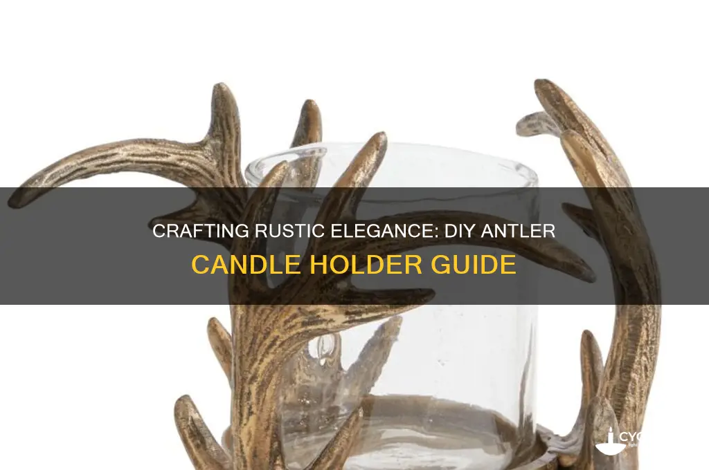 how to make antler candle holder