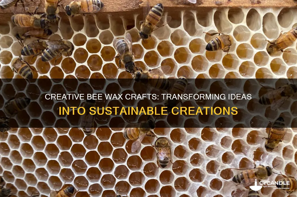 how to make anythings with bee wax