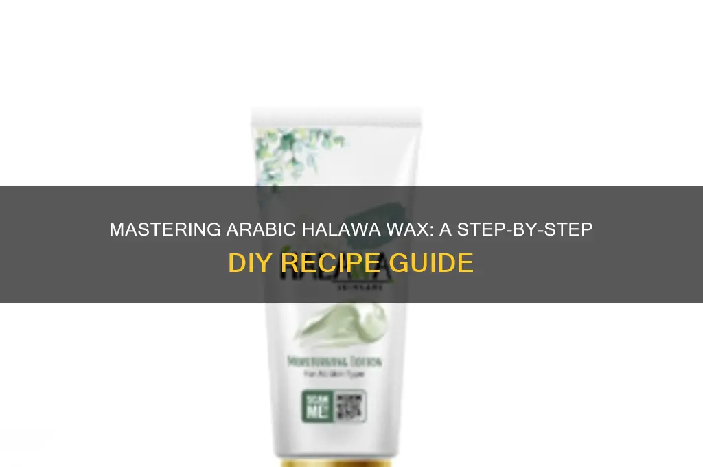 how to make arabic halawa wax