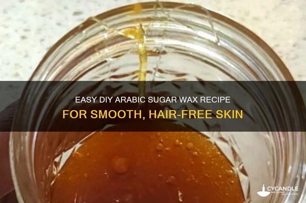 how to make arabic sugar wax