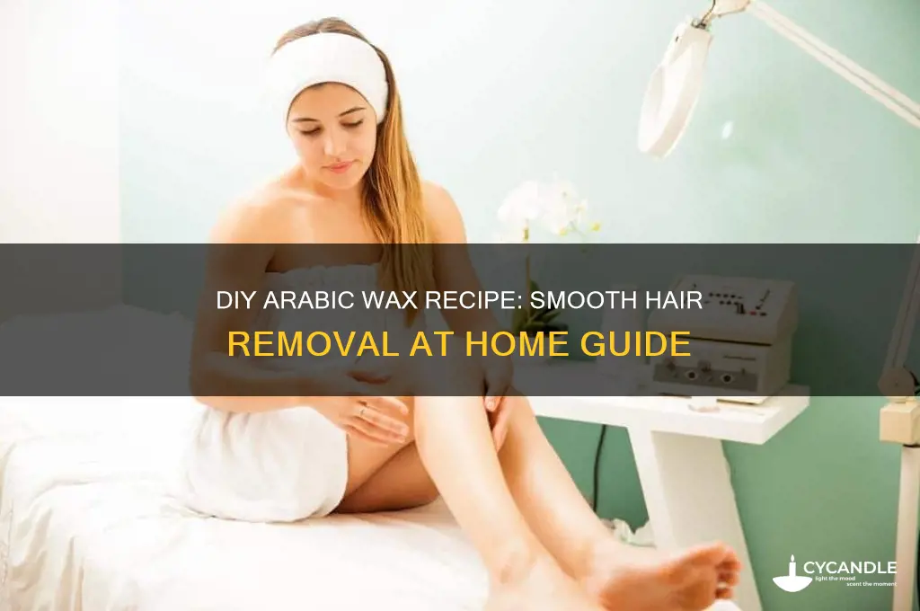 how to make arabic wax for hair removal at home