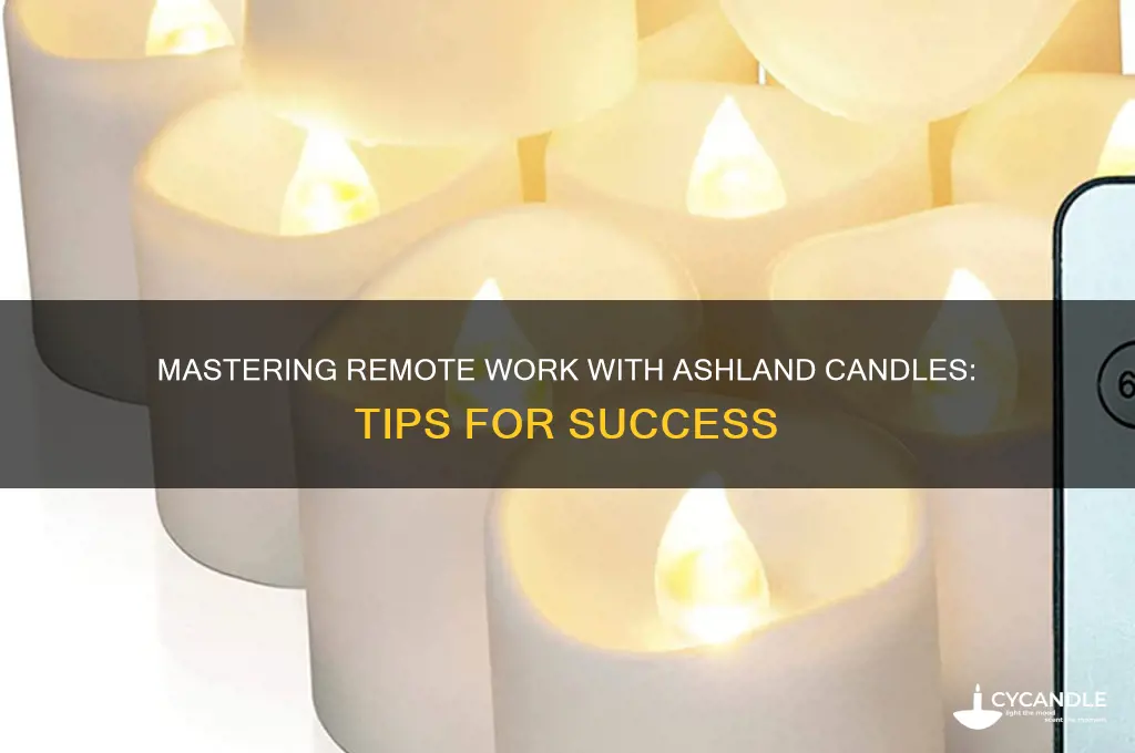how to make ashland candles remote work