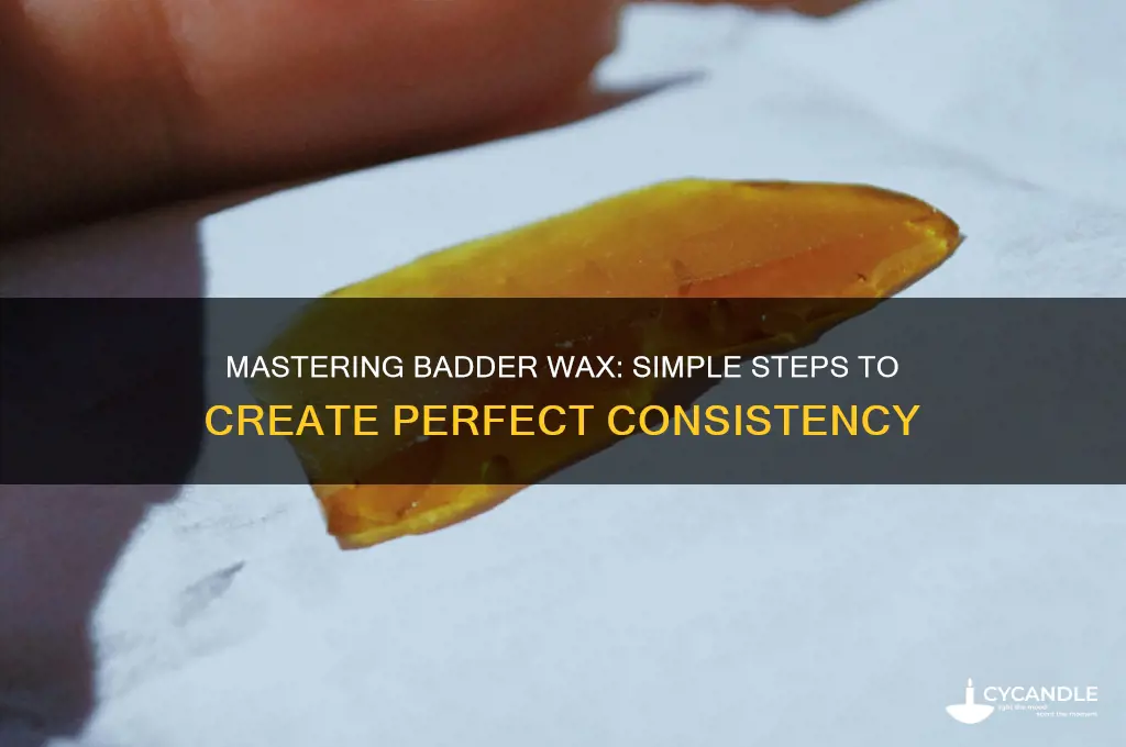 how to make badder wax