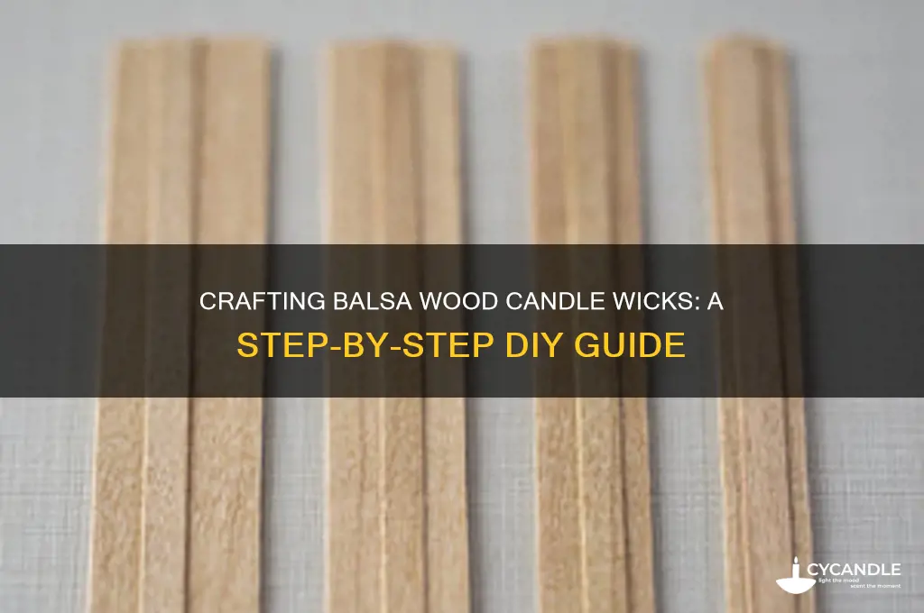how to make balsa wood candle wicks