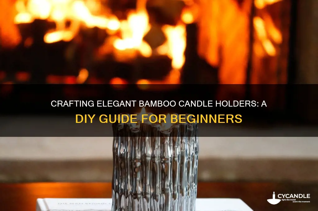 how to make bamboo candle holders