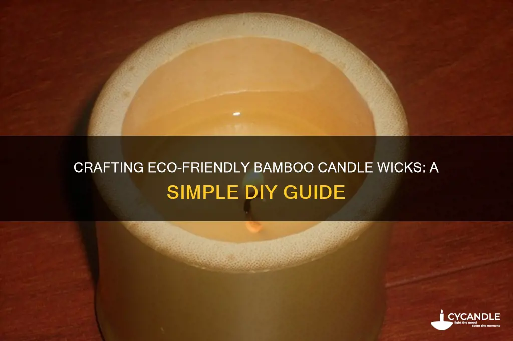 how to make bamboo candle wicks