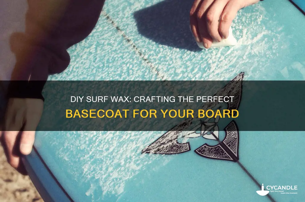how to make basecoat surf wax