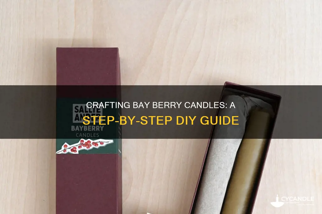how to make bay berry candles