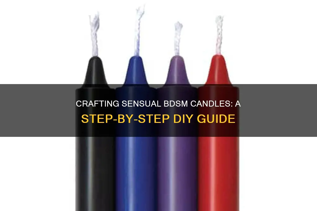 how to make bdsm candles