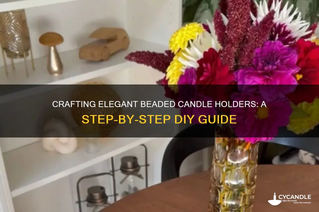how to make beaded candle holders