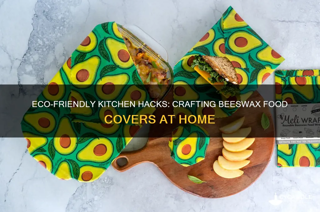 how to make bees wax food covers