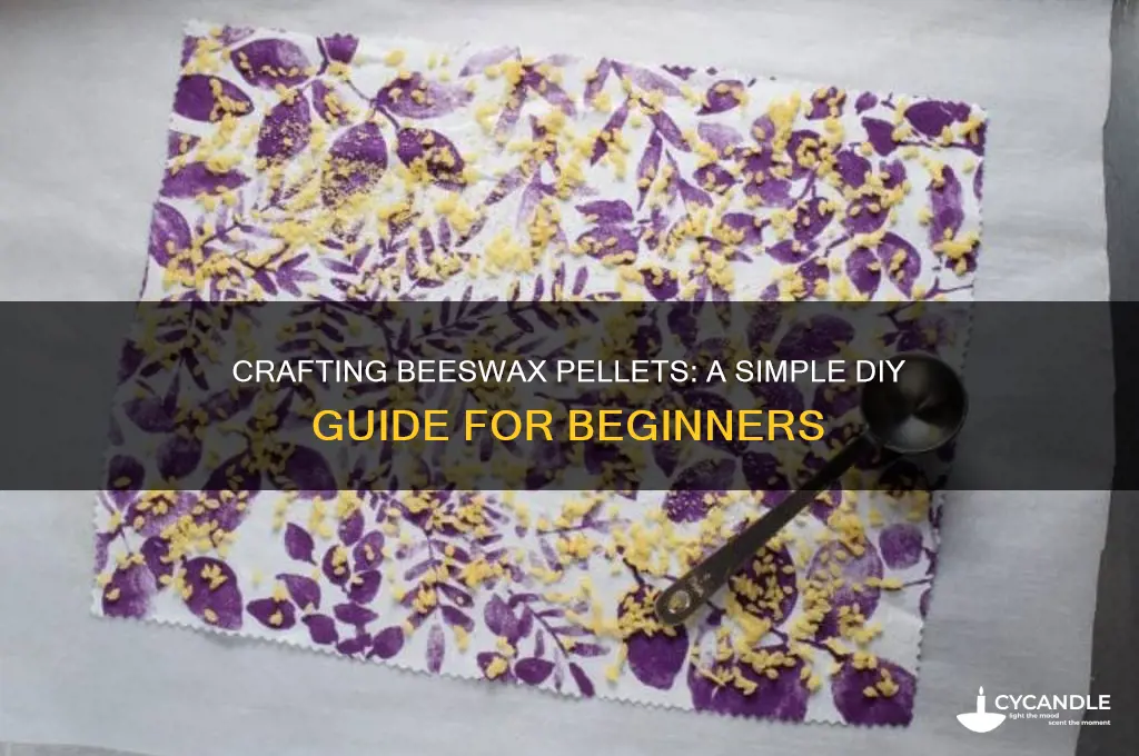 how to make bees wax pellets