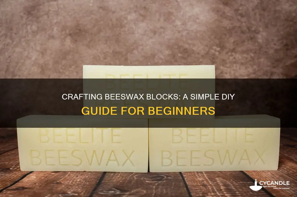 how to make beeswax blocks