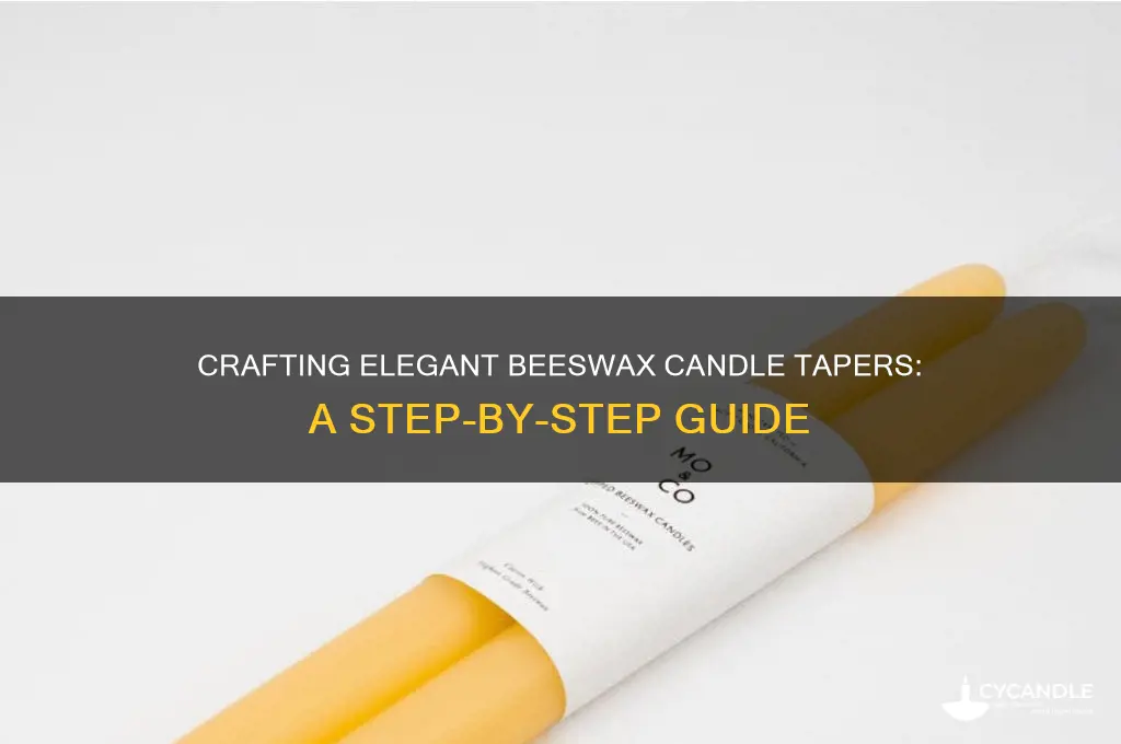 how to make beeswax candle tapers