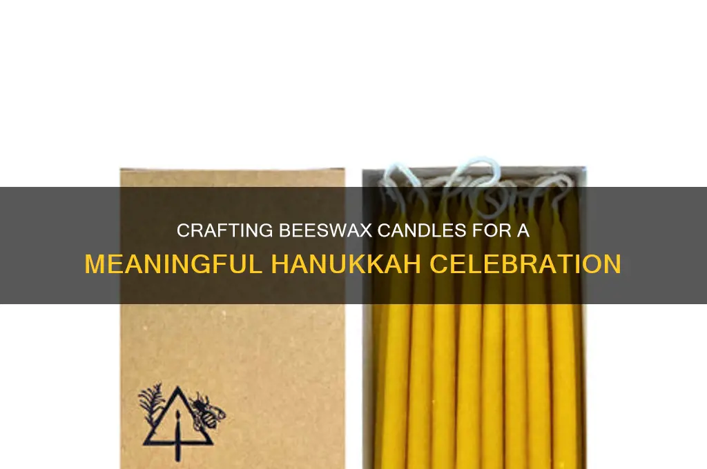 how to make beeswax candles hanukkah